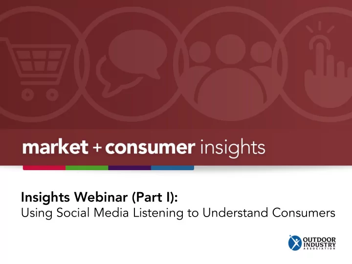 insights webinar part i