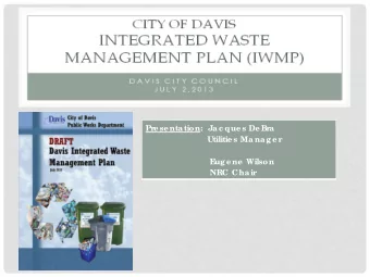 Pr  e se ntation:  Jac que s De Br  a  Utilitie s Manage r  E  uge ne  Wilson  NRC Chair  WHY THE