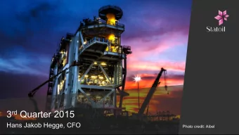 3 rd Quarter 2015  Hans Jakob Hegge, CFO  Photo credit: Aibel  Third quarter 2015  Consistent