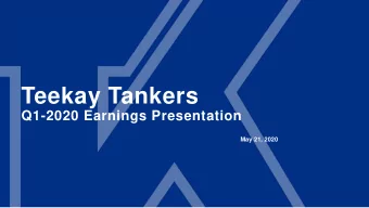 Teekay Tankers  Q1-2020 Earnings Presentation  May 21, 2020  Forward Looking  Statement  This