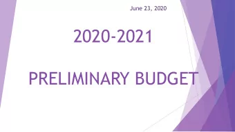 PRELIMINARY BUDGET  TIMELINE  Adopt Preliminary budget on June 23 rd  The preliminary budget
