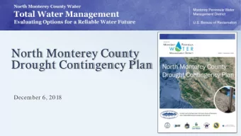 North Monterey County  Drought Contingency Plan  December 6, 2018  Monterey Peninsula Water
