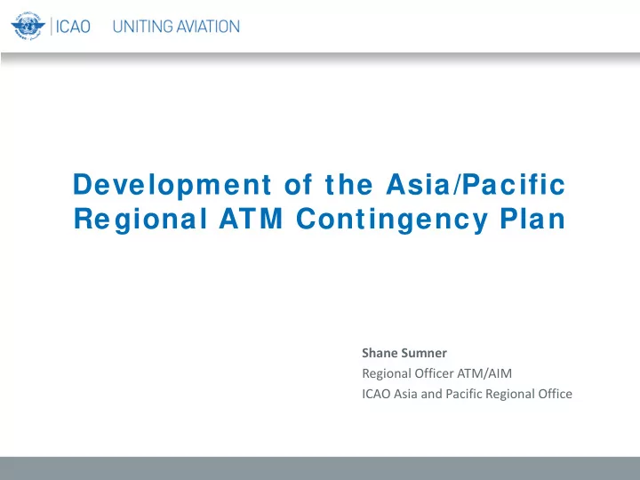 development of the asia pacific regional atm contingency