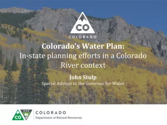 Colorados Water Plan:  In-state planning efforts in a Colorado  River context  John Stulp