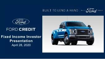 Fixed Income Investor  Presentation  April 28, 2020  Further Information  Ford Fixed Income
