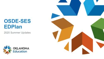 OSDE-SES  EDPlan  2020 Summer Updates  Agenda   Removal of OAS Drop-Down   Shortened day