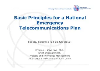 Basic Principles for a National  Emergency  Telecommunications Plan  Bogota, Colombia (24-26 July
