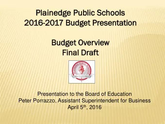 Pl  Plainedg  edge  e Pu  Publi  blic  c Sc  Scho  hool  ols  2016-20  2017  7 Bu  Budget  get Pres