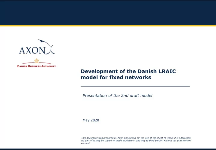 development of the danish lraic model for fixed networks