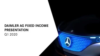 Q1 2020  DAIMLER AG FIXED INCOME  PRESENTATION  Q1 2020  I.  I.  Daimler AG 2019  DAIMLER AG
