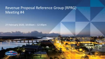 Revenue Proposal Reference Group (RPRG) Meeting #4 27 February 2020, 10:00am  12:00pm  1