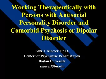 Working Therapeutically with  Working Therapeutically with  Persons with Antisocial  Persons with