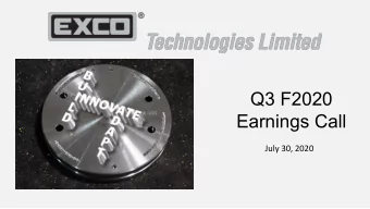 Q3 F2020  Earnings Call  July 30, 2020  Cautionary Statement  Information in this presentation