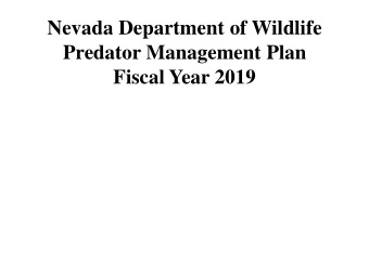 Predator Management Plan Fiscal Year 2019  Summary on Plans and Reports  Just reported on FY