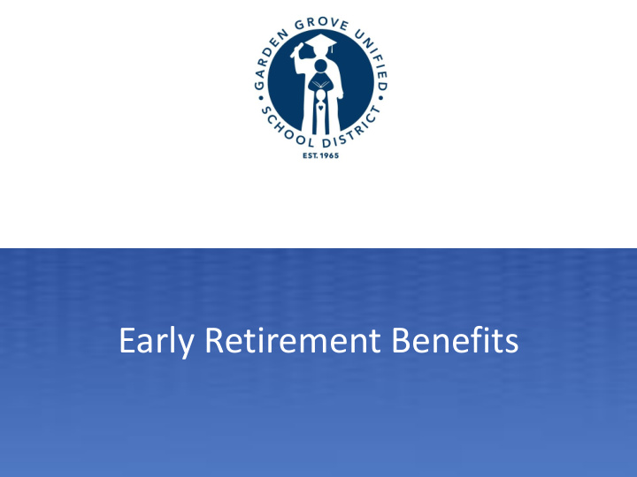 early retirement benefits who qualifies