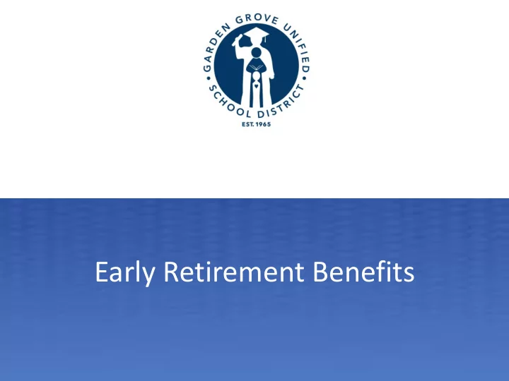 early retirement benefits who qualifies