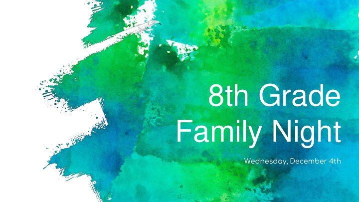 8th grade family night