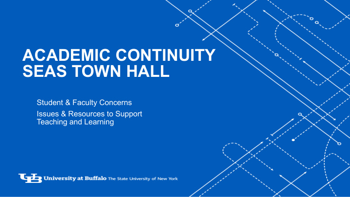 academic continuity seas town hall