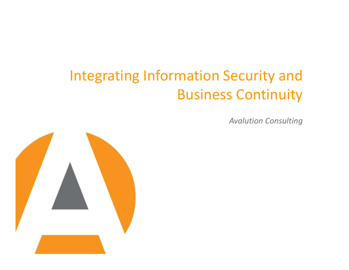 integrating information security and business continuity