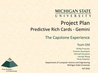 Project Plan  Predictive Rich Cards - Gemini  The Capstone Experience  Team GM  Phillip Prescher