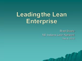 NE Indiana Lean Network  Dec 8, 2016  Lean Culture  Traditional Way Of Thinking  Cost + Profit =