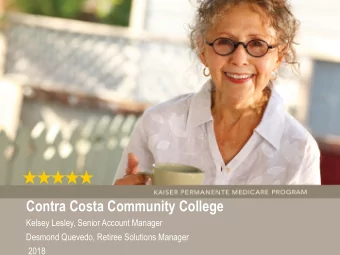 Contra Costa Community College  Kelsey Lesley, Senior Account Manager  Desmond Quevedo, Retiree