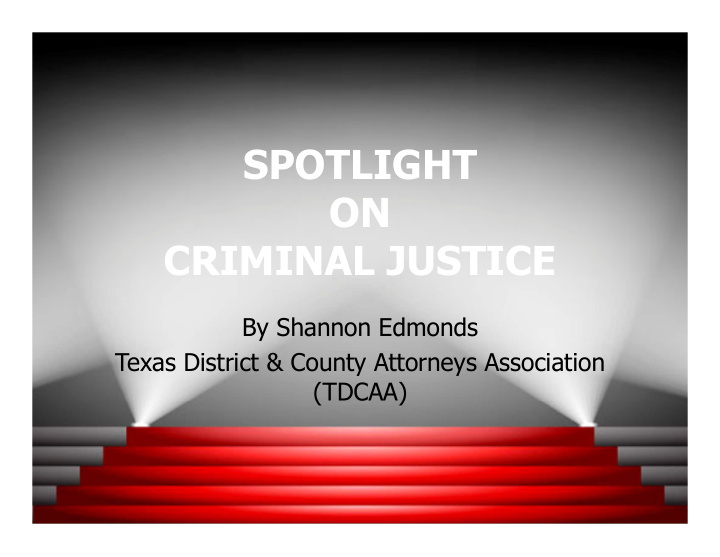 spotlight on criminal justice