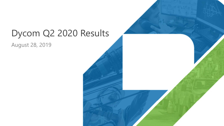 dycom q2 2020 results