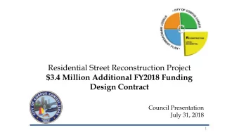 Design Contract  Council Presentation  July 31, 2018  1  Residential Street Reconstruction Project