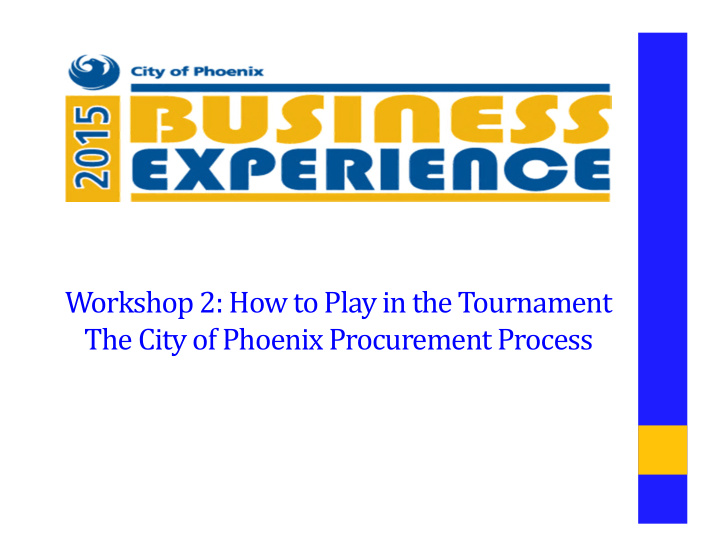 workshop 2 how to play in the tournament the city of
