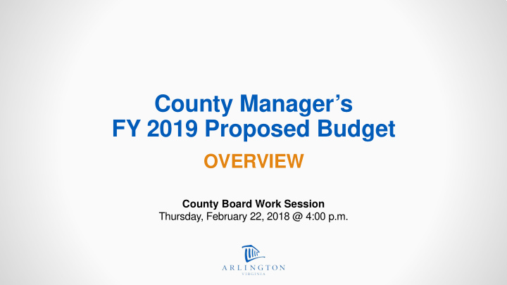 county manager s fy 2019 proposed budget