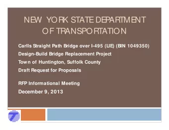 NE  W  YORK STATE  DE  P  ARTME  NT  OF TRANSPORTATION  Carlls Straight Path Bridge over I-495