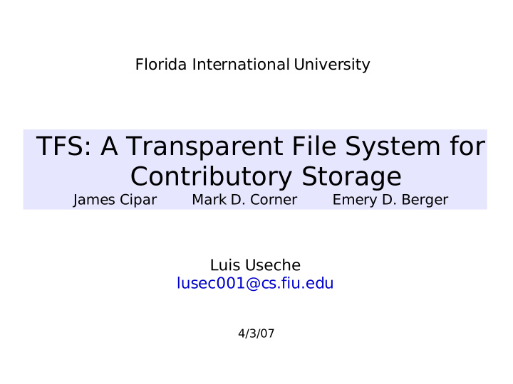 tfs a transparent file system for contributory storage