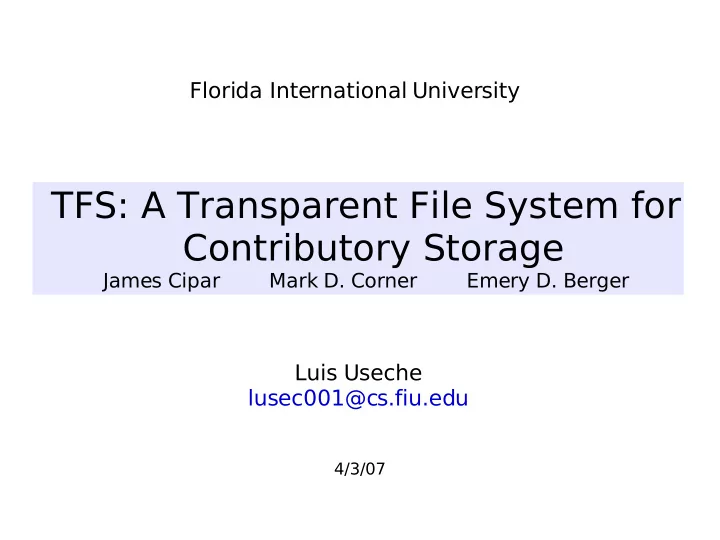 tfs a transparent file system for contributory storage