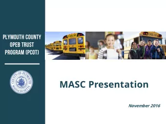 MASC Presentation  November 2016  What is pcot?  Program Sponsor  Plymouth County  Trust