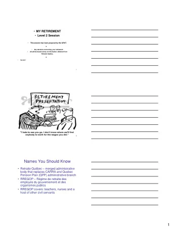 Names You Should Know  Retraite Qubec  merged administrative  body that replaces CARRA and