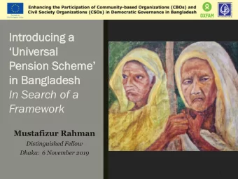 Int  Introduc  oducing  ing a  a  Universal  Pension Scheme  in Ba  in  Bangladesh  ngladesh
