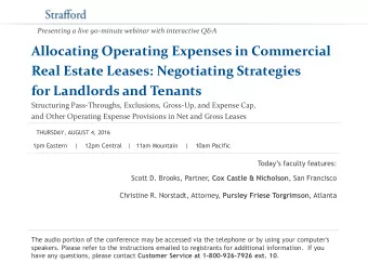 for Landlords and Tenants  Structuring Pass-Throughs, Exclusions, Gross-Up, and Expense Cap,  and