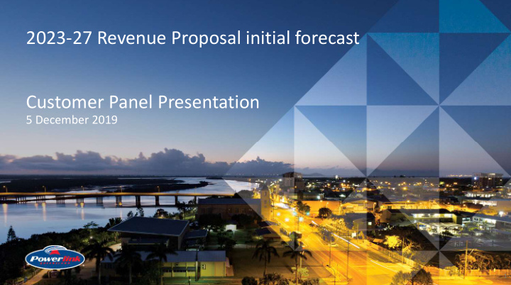2023 27 revenue proposal initial forecast customer panel
