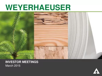 WEYERHAEUSER  INVESTOR MEETINGS  March 2015  0  FORWARD-LOOKING STATEMENTS  AND NON-GAAP FINANCIAL