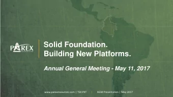 Solid Foundation.  Building New Platforms.  Annual General Meeting - May 11, 2017