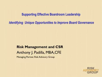 Anthony J. Padilla, MBA,CFE  Managing Partner, Risk Advisory Group  ENTERPRISE RISK MANAGEMENT and