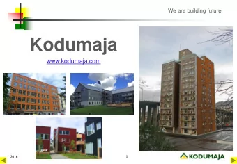 Kodumaja  www.kodumaja.com  1  2016  What does Kodumaja mean ?  Kodumaja    name of trademark -
