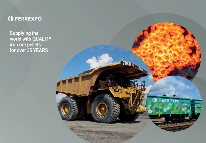supplying the world with quality iron ore pellets for