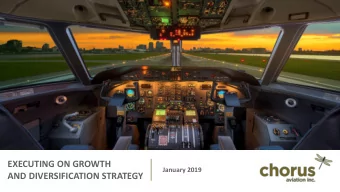 EXECUTING ON GROWTH  January 2019  AND DIVERSIFICATION STRATEGY  CONTENT    CHORUS OVERVIEW