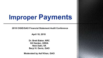 The IG Communitys Role in IPERA  Dr. Brett Baker, NRC Assistant Inspector General for Audit