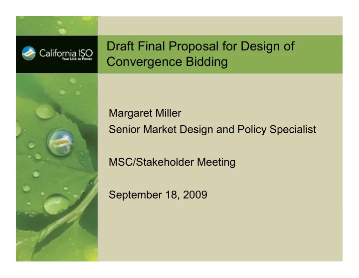 draft final proposal for design of convergence bidding