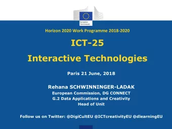 Horizon 2020 Work Programme 2018-2020  ICT-25  Interactive Technologies  Paris 21 June, 2018