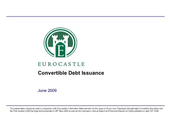 Convertible Debt Issuance  June 2009  This presentation should be read in conjunction with