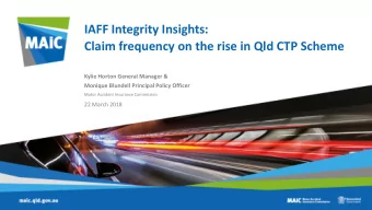 IAFF Integrity Insights:  Claim frequency on the rise in Qld CTP Scheme  Kylie Horton General